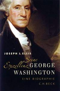 喬瑟夫艾利斯(Joseph Ellis)所著的《喬治華盛頓自傳》(Seine Exzellenz George Washington. Eine Biographie)