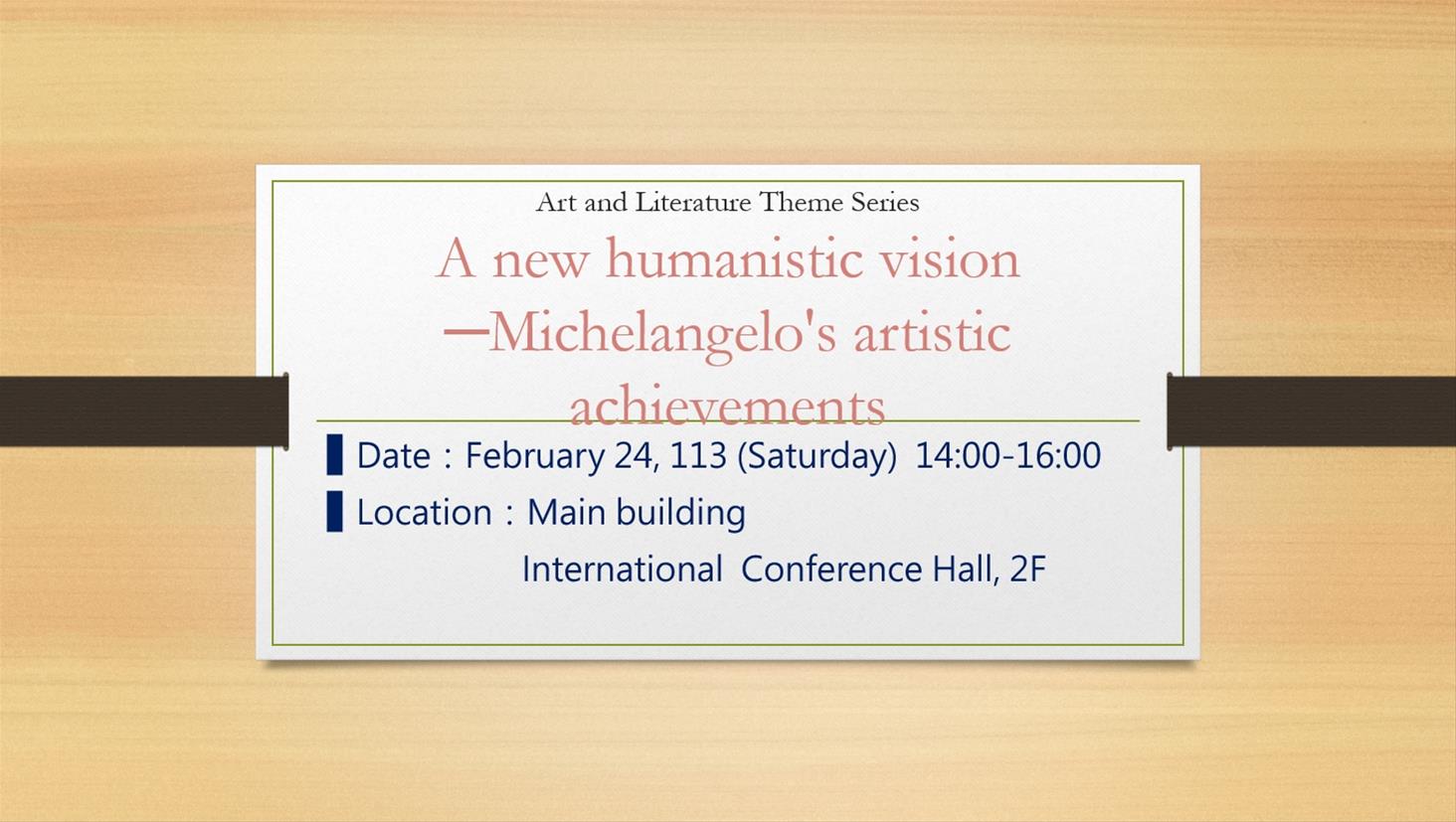 A new humanistic vision─Michelangelo's artistic achievements