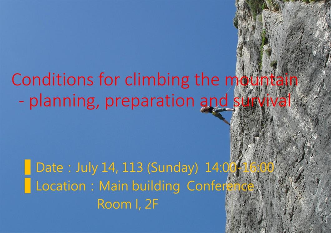Conditions for climbing the mountain - planning, preparation and survival