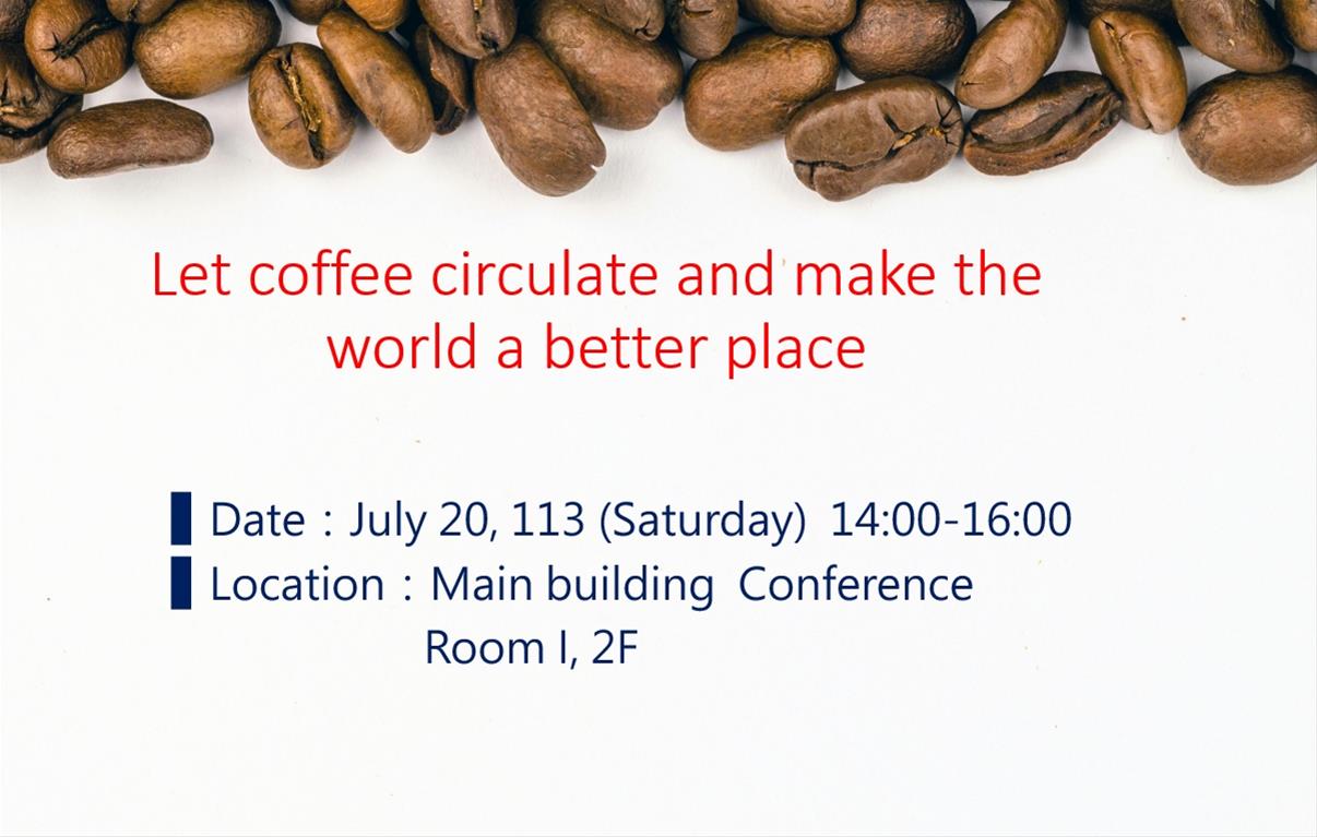 Let coffee circulate and make the world a better place