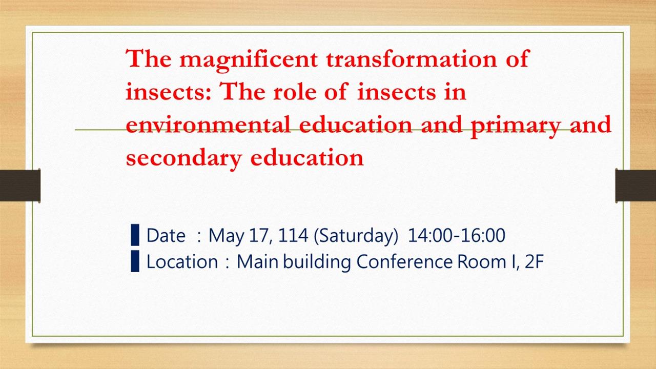 The magnificent transformation of insects: The role of insects in environmental education and primar