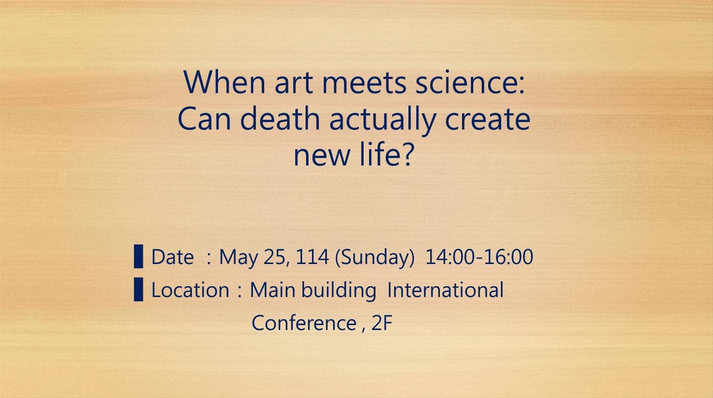 When art meets science: Can death actually create new life?