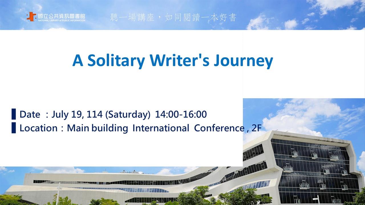 ​A Solitary Writer's Journey