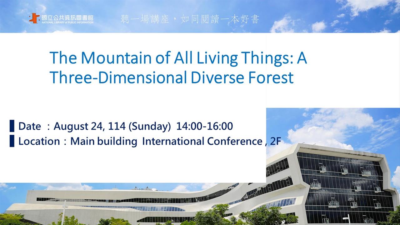 The Mountain of All Living Things: A Three-Dimensional Diverse Forest