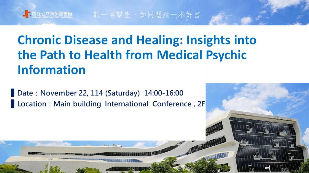 Chronic Disease and Healing: Insights into the Path to Health from Medical Psychic Information