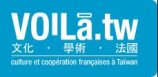 VOILA TAIWAN  法國在臺協會_學術合作暨文化處
